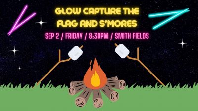 Glow Capture the Flag and S’mores!